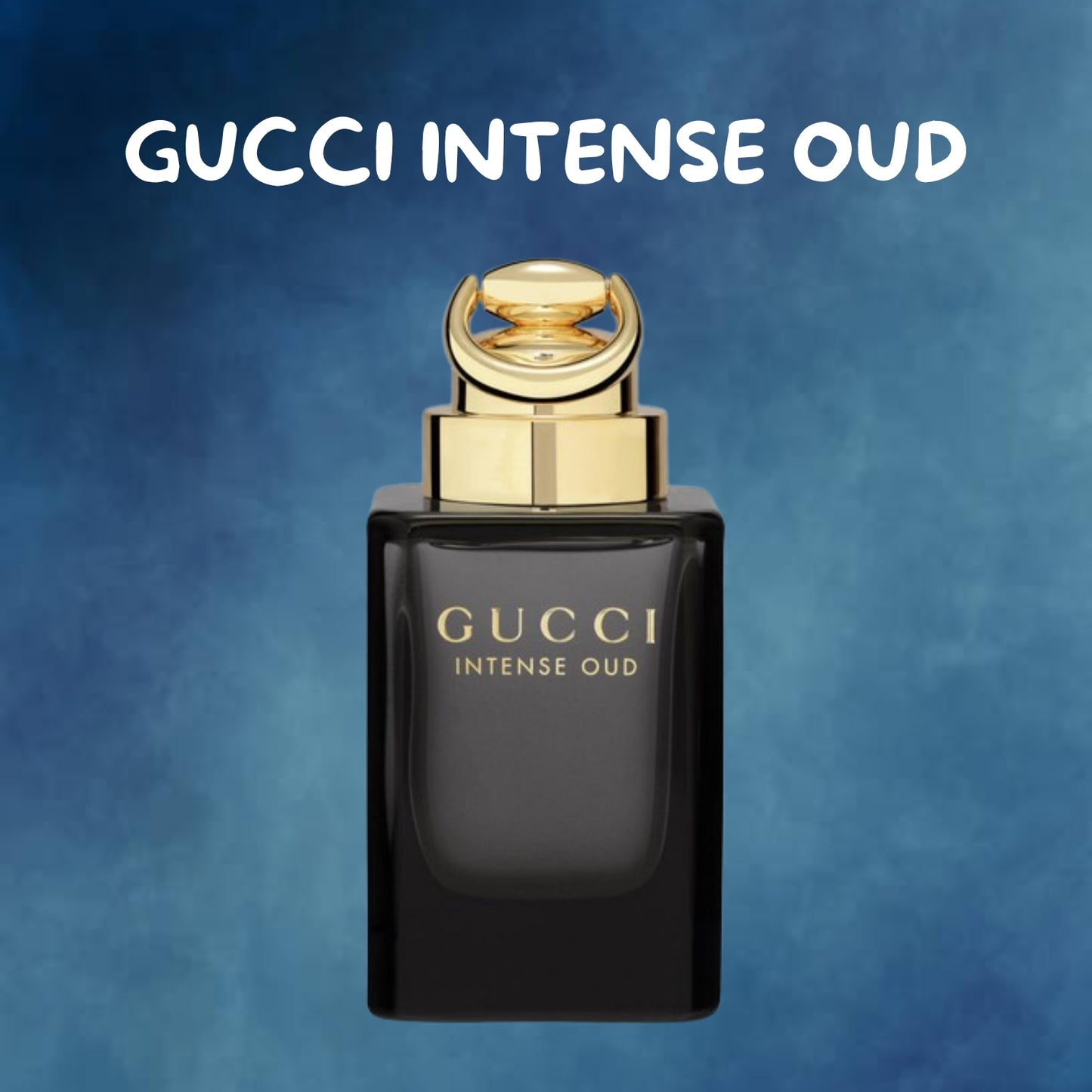 Oud intense Gucci
